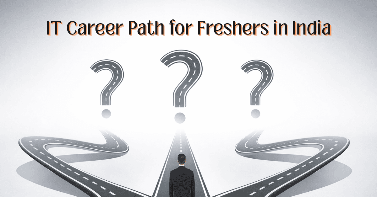 IT Career Path for Freshers in India 2026